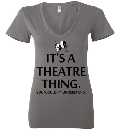 A Theatre Thing. Adult. Ladies Deep Vneck