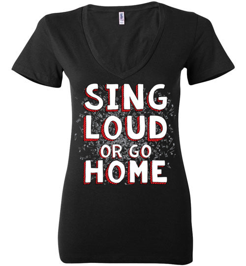 Sing Loud. Adult. Ladies Deep Vneck