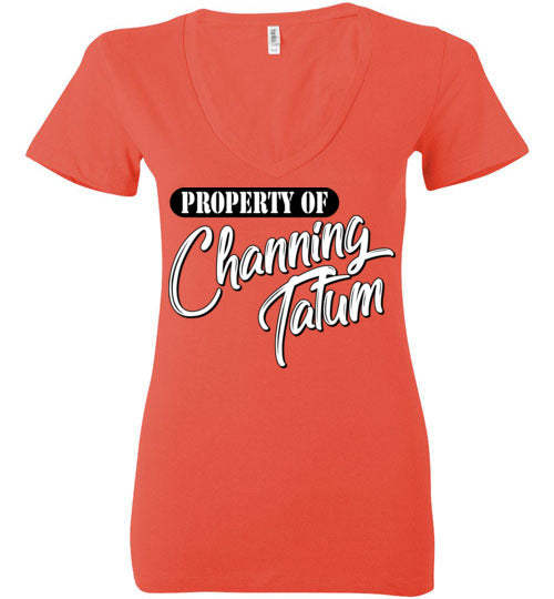 Property of Channing Tatum. Ladies Deep Vneck