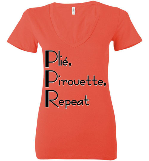 Plie Pirouette Repeat. Adult. Ladies Deep Vneck
