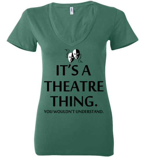 A Theatre Thing. Adult. Ladies Deep Vneck