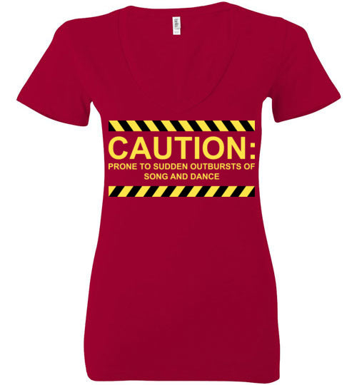 Caution, Song and Dance. Adult. Ladies Deep Vneck