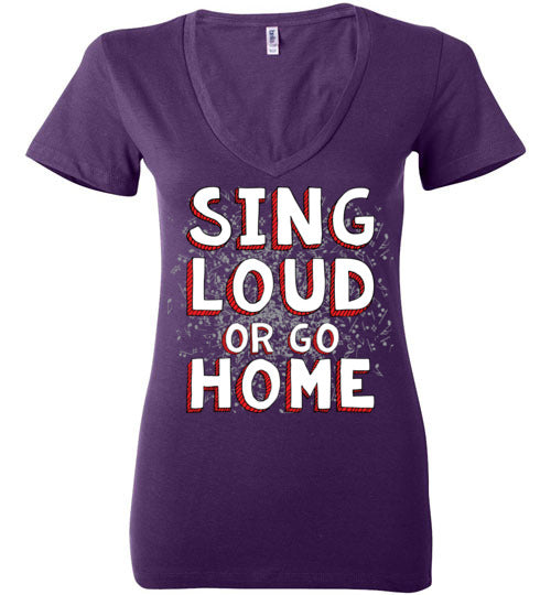 Sing Loud. Adult. Ladies Deep Vneck