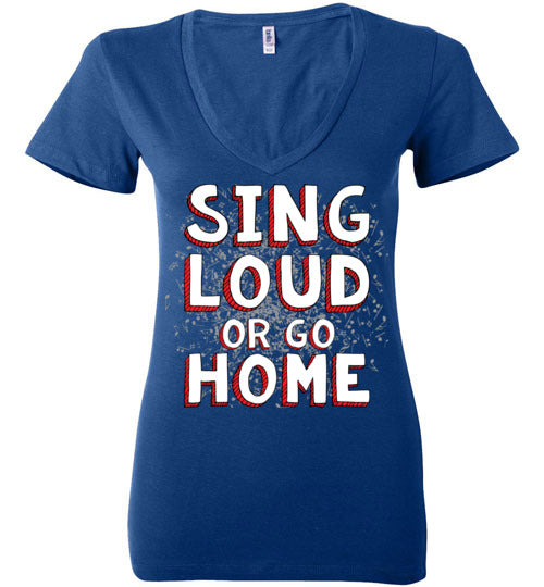 Sing Loud. Adult. Ladies Deep Vneck