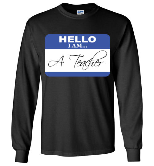 A Teacher. LS Tshirt