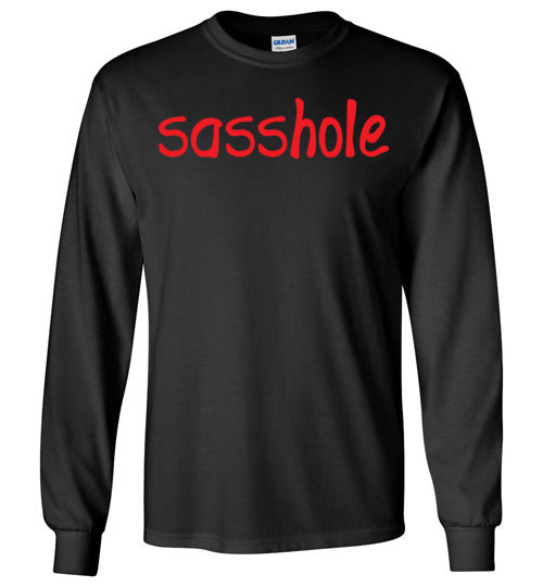 Sasshole. Adult. LS Tshirt
