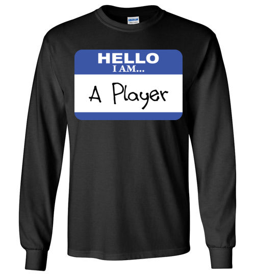 A Player. Adult. LS Tshirt