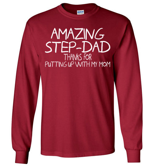 Amazing Step Dad. Gildan Long Sleeve T-Shirt