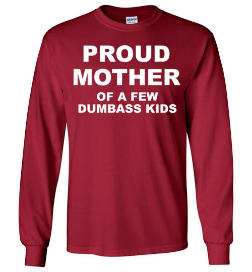 Proud Mother. Adult. LS Tshirts