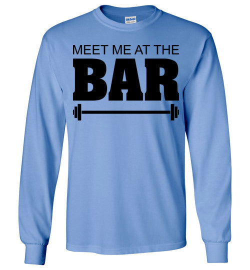 Meet me at the Bar. Adult. LS Tshirt