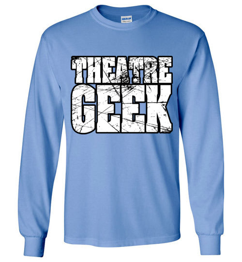 Theatre Geek 2. adult. LS Tshirt