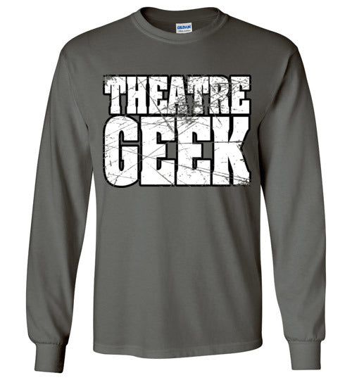 Theatre Geek 4. adult. LS Tshirt