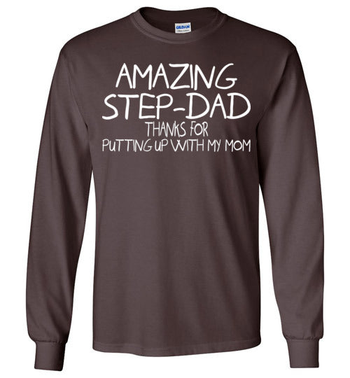 Amazing Step Dad. Gildan Long Sleeve T-Shirt