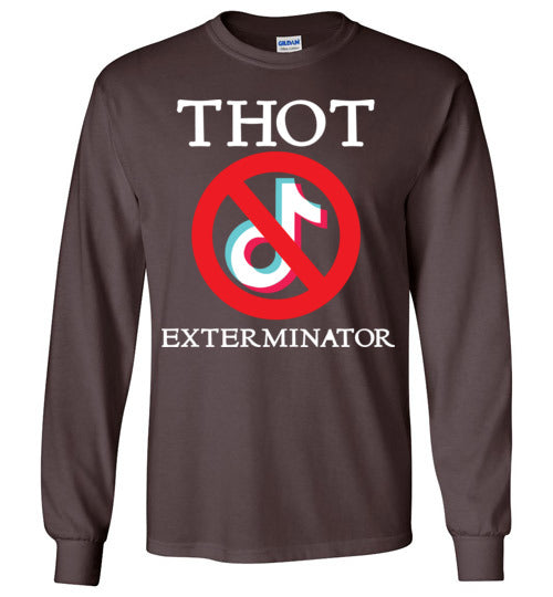 THOT Exterminator. LS Tshirt