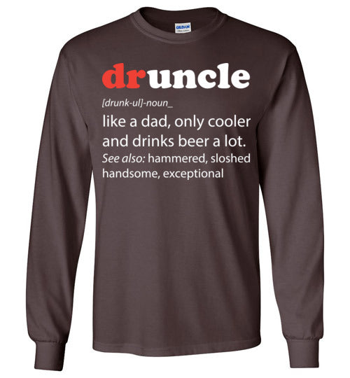 druncle. Adult. LS Tshirt