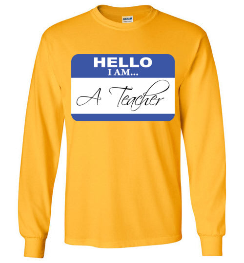 A Teacher. LS Tshirt