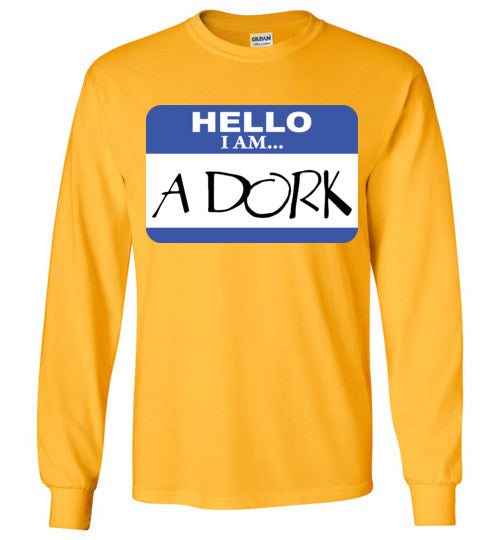 A Dork. Adult. LS Tshirt