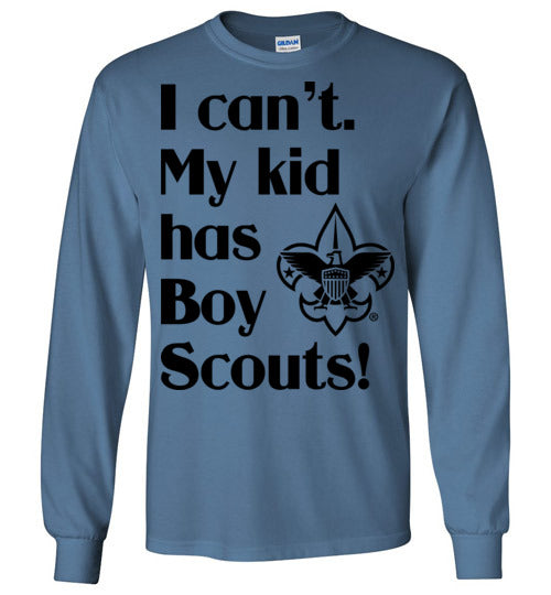My kid has Boy Scouts LS Tshirt