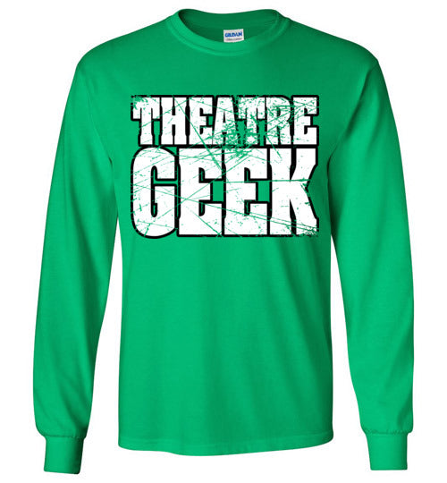 Theatre Geek 4. adult. LS Tshirt