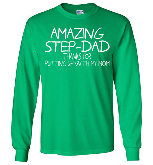 Amazing Step Dad. Gildan Long Sleeve T-Shirt