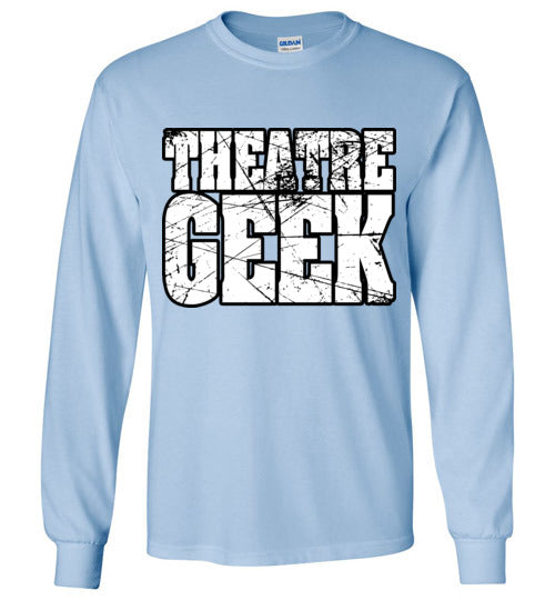 Theatre Geek 2. adult. LS Tshirt