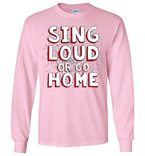 Sing Loud. Youth. LS Tshirt