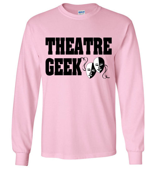 Theatre Geek 3. adult. LS Tshirt