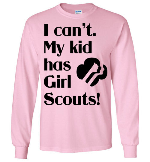 My kid has Girl Scouts LS Tshirt