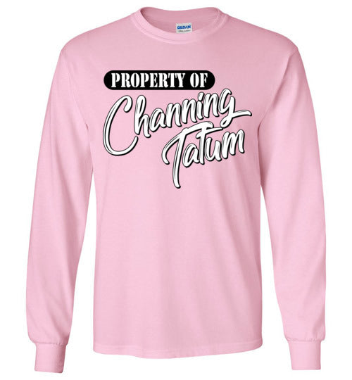 Property of Channing Tatum. Adult. LS Tshirt