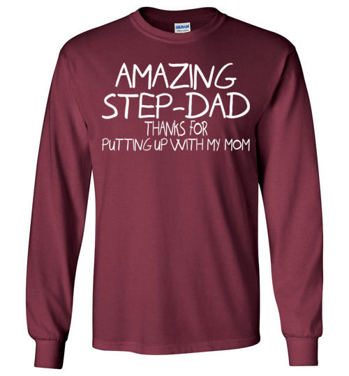 Amazing Step Dad. Gildan Long Sleeve T-Shirt