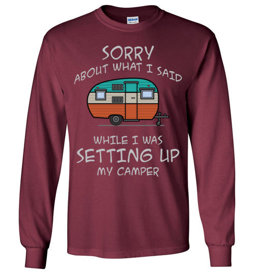 Sorry About What I said. Adult. LS Tshirt