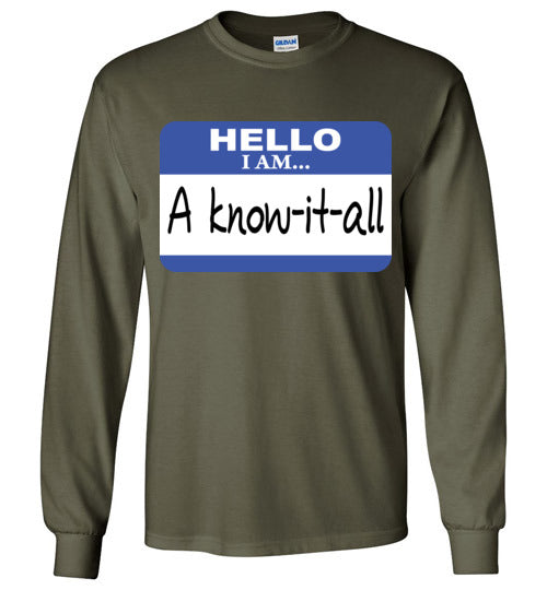 A know it all. Adult. LS Tshirt