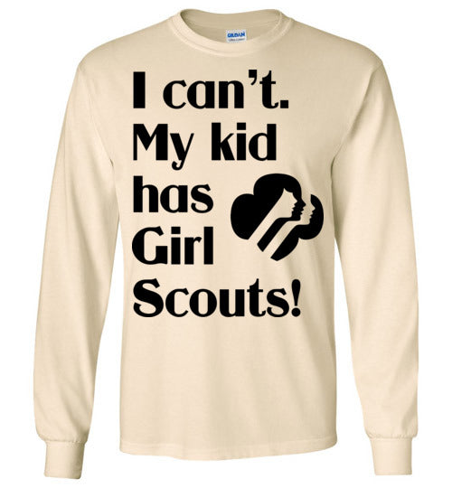 My kid has Girl Scouts LS Tshirt