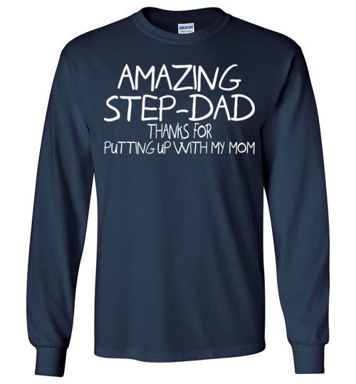 Amazing Step Dad. Gildan Long Sleeve T-Shirt