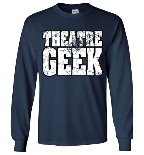 Theatre Geek 4. adult. LS Tshirt
