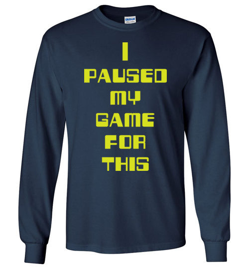 I Paused My Game. Youth. LS Tshirt