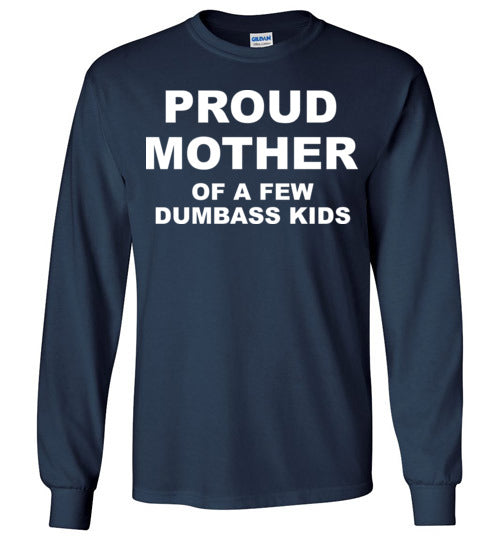 Proud Mother. Adult. LS Tshirts