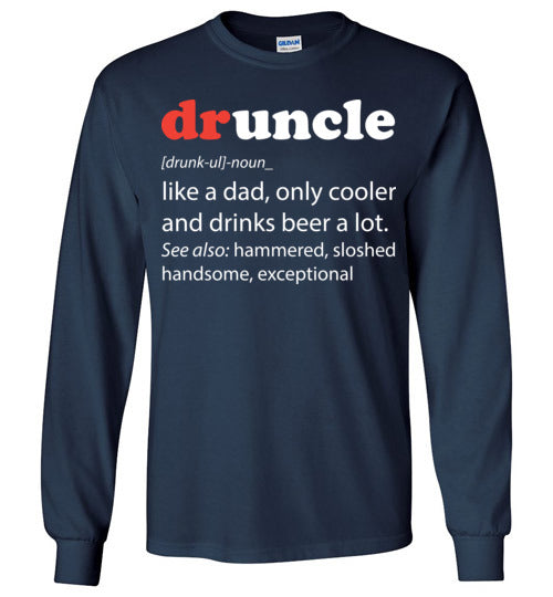 druncle. Adult. LS Tshirt