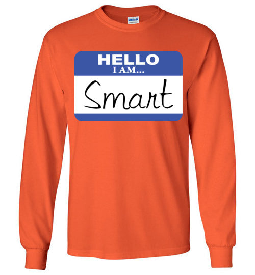 I am smart. Youth. LS Tshirt