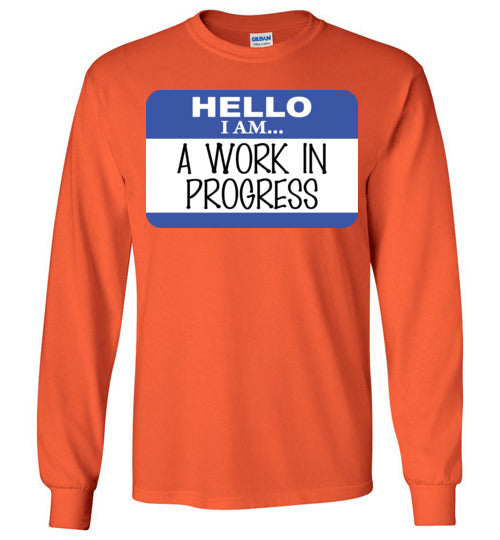 A work in progress. youth. LS tshirt