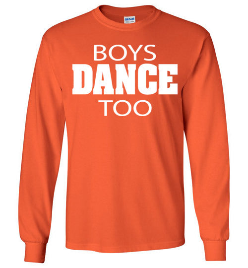 Boys Dance too. Youth. LS Tshirt