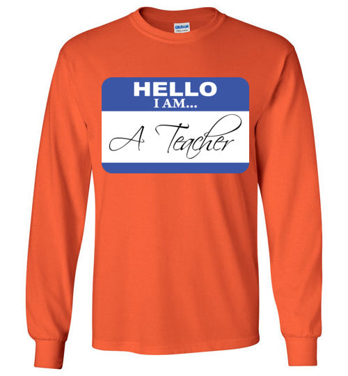 A Teacher. LS Tshirt