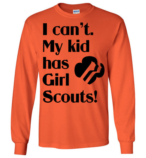 My kid has Girl Scouts LS Tshirt