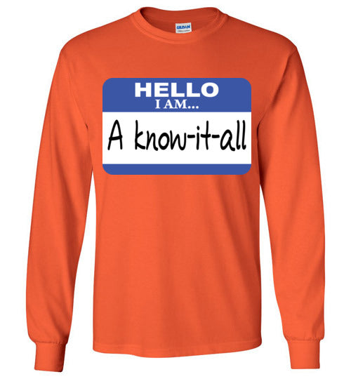 A know it all. Adult. LS Tshirt