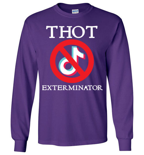 THOT Exterminator. LS Tshirt