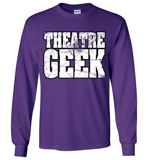 Theatre Geek 4. adult. LS Tshirt