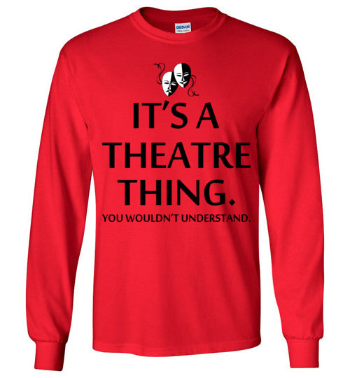 A Theatre Thing. Youth. LS Tshirt