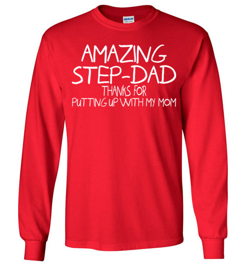 Amazing Step Dad. Gildan Long Sleeve T-Shirt