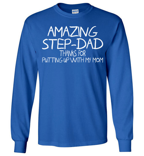 Amazing Step Dad. Gildan Long Sleeve T-Shirt