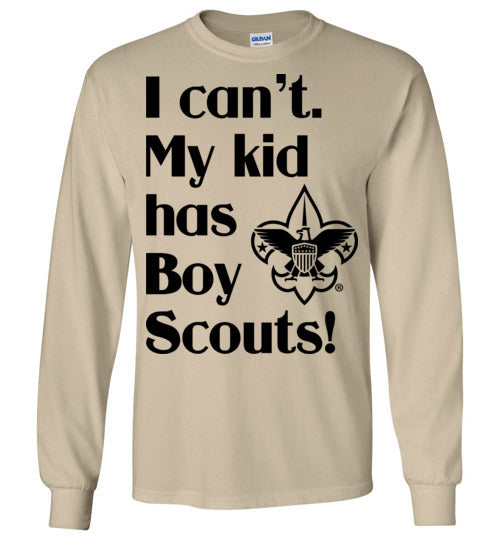 My kid has Boy Scouts LS Tshirt